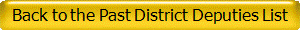 Back to the Past District Deputies List